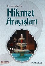 İbn Ataullah ile Hikmet Arayışları