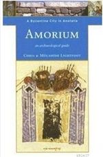 Amorium & A Byzantine City in Anatolia