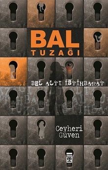 Bal Tuzağı & Bel Altı İstihbarat