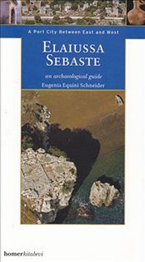 Elaiussa Sebaste & A Port City Between East West