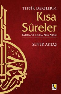 Kısa Sureler / Fatiha ve Duha - Nas Arası & Tefsir Dersleri 1