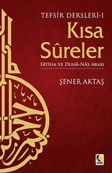 Kısa Sureler / Fatiha ve Duha - Nas Arası & Tefsir Dersleri 1