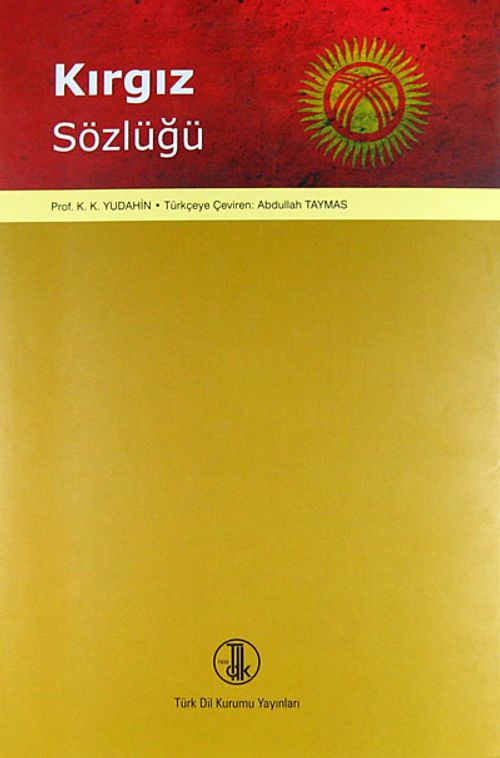 Kırgız Sözlüğü & S.S.C.B. Bilimler Akademisinin Doğuyu İnceleme Enstitüsü (Ciltli)