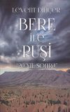Bere ile Puşi &"20 Yıl Sonra"