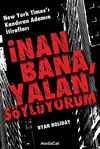 İnan Bana, Yalan S&ouml;yl&uuml;yorum