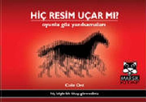 Hiç Resim Uçar Mı? & Oyunlu Göz Yanılsamaları