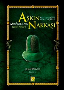 Aşkın Nakkaşı - Minager-i Aşk & Konularına Göre Mesnevi Şerhi