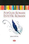 Pop&uuml;ler Roman Estetik Roman