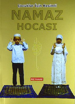 Namaz Hocası & Çocuklar İçin Resimli (Cep Boy)
