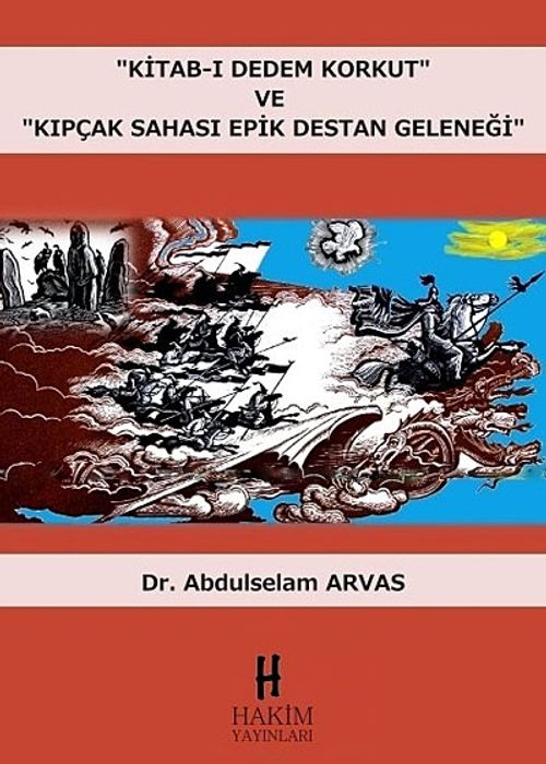 "Kitab-ı Dedem Korkut" ve "Kıpçak Sahası Epik Destan Geleneği"