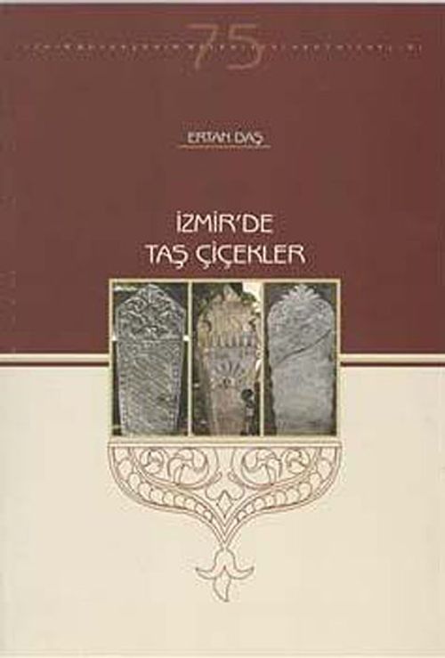 İzmir'de Taş Çiçekler