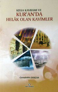 Kıssa Kavramı ve Kur'an'da Helak Olan Kavimler