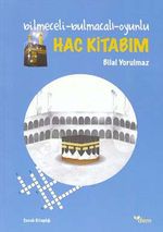 Bilmeceli-Bulmacalı-Oyunlu Hac Kitabım