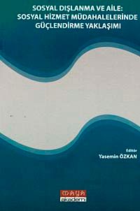 Sosyal Dışlanma ve Aile & Sosyal Hizmet Müdahalelerinde Güçlendirme Yaklaşımı