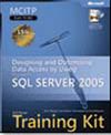MCITP Self-Paced Training Kit (Exam 70-442): Designing and Optimizing Data Access by Using Microsoft SQL Server 2005
