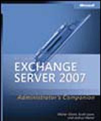 Microsoft® Exchange Server 2007 Administrator's Companion