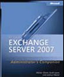 Microsoft® Exchange Server 2007 Administrator's Companion