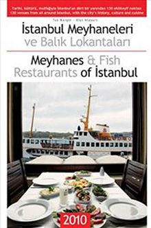 İstanbul Meyhaneleri ve Balık Lokantaları & Meyhanes and Fish Restaurants of İstanbul