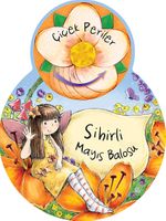 Sihirli Mayıs Balosu / Çiçek Periler