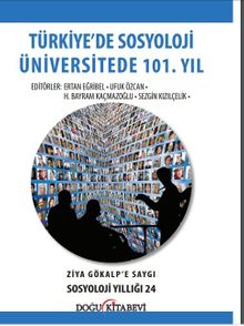 Türkiye'de Sosyoloji Üniversitede 101. Yıl Sosyoloji Yıllığı 24