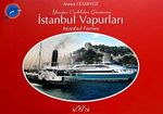 İstanbul Vapurları & Yandan Çarklıdan Günümüze