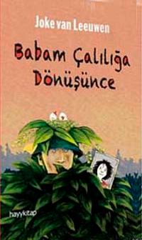 Babam Çalılığa Dönüşünce