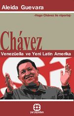 Chavez - Venezüella ve Yeni Latin Amerika & Hugo Chavez ile Röportaj