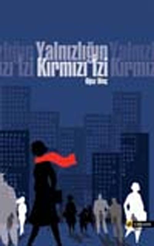 Yalnızlığın Kırmızı İzi