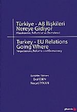 Türkiye - AB İlişkileri Nereye Gidiyor