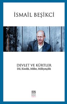 Devletler ve Kürtler & Din, Kimlik, Millet, Milliyetçilik