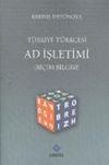 T&uuml;rkiye T&uuml;rk&ccedil;esi Ad İşletimi (Bi&ccedil;im Bilgisi)