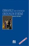 Osmanlı'dan G&uuml;n&uuml;m&uuml;ze Ordunun Evrimi