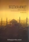 Sultanahmet Tarihi Alanı Araştırması (Kutulu) & Çevre Düzenlenmesi Öncesi İnceleme ve Metod Önerisi