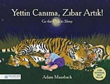 Yettin Canıma, Zıbar Artık!