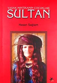 Yasak Mıntıkanın Çocukları - Sultan