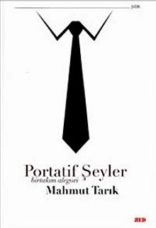 Portatif Şeyler & Birtakım Alegori