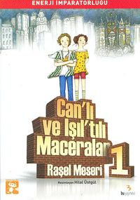 Can'lı ve Işıl'tılı Maceralar -1