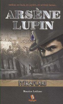Arsene Lupin / İtirafları