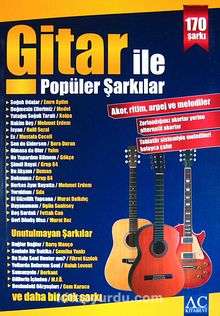 Gitar İle Popüler Şarkılar & Akor, Ritim, Arpej ve Melodiler - 170 Şarkı