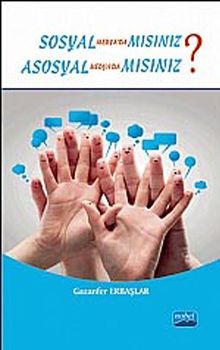 Sosyal Medyada mısınız? & Asosyal Medyada mısınız?