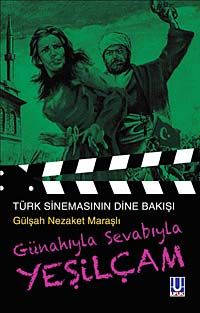 Günahıyla Sevabıyla Yeşilçam & Türk Sinemasının Dine Bakışı