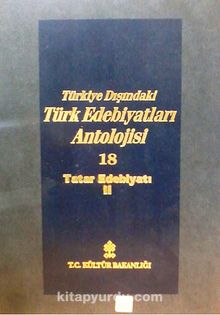 Türkiye Dışındaki Türk Edebiyatları Antolojisi -18/ Tatar Edebiyatı 2  (4-A-7)