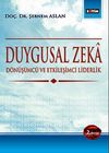Duygusal Zeka & D&ouml;n&uuml;ş&uuml;mc&uuml; ve Etkileşimci Liderlik