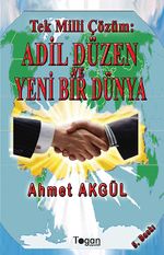 Tek Milli Çözüm: Adil Düzen ve Yeni Bir Dünya