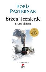 Erken Trenlerde / Seçme Şiirler