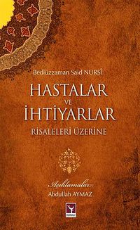Hastalar ve İhtiyarlar Risaleleri Üzerine