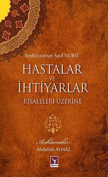 Hastalar ve İhtiyarlar Risaleleri Üzerine