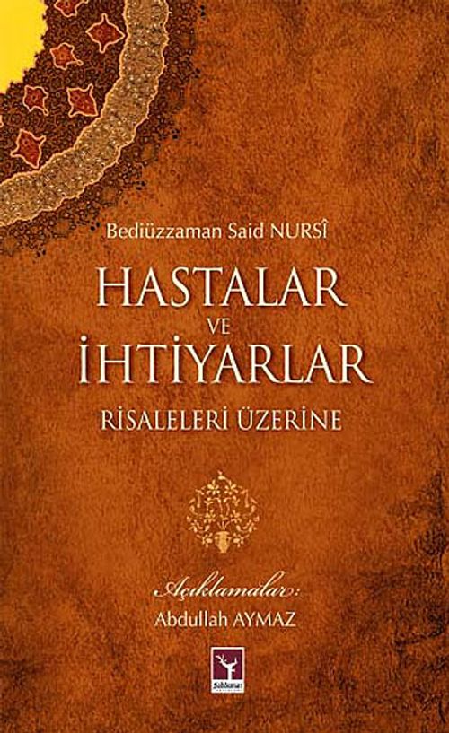 Hastalar ve İhtiyarlar Risaleleri Üzerine