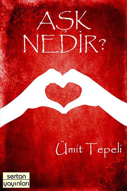 Aşk Nedir?