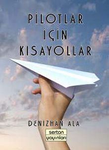 Pilotlar İçin Kısayollar